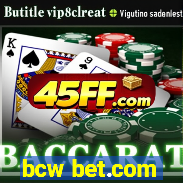 bcw bet.com